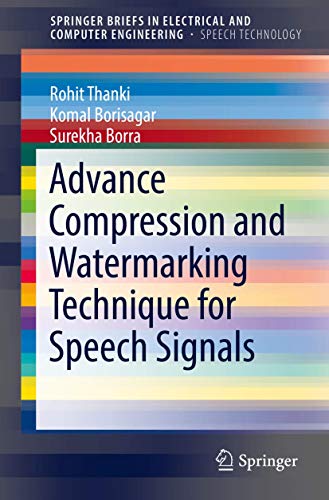 Advance Compression and Watermarking Technique for Speech Signals [Paperback]