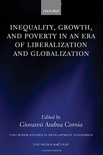 Inequality, Groth, and Poverty in an Era of Liberalization and Globalization [Hardcover]