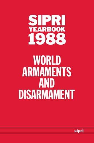 SIPRI Yearbook 1988 World Armaments and Disarmament [Hardcover]