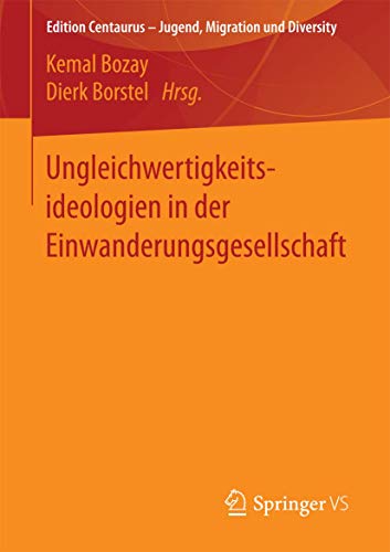 Ungleichertigkeitsideologien in der Einanderungsgesellschaft [Paperback]