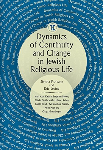 Dynamics of Continuity and Change in Jeish Religious Life [Hardcover]