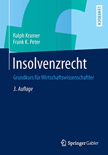 Insolvenzrecht Grundkurs fr Wirtschaftsissenschaftler [Paperback]