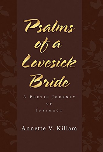 Psalms Of A Lovesick Bride A Poetic Journey Of Intimacy [Hardcover]