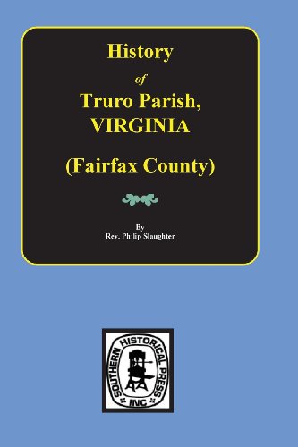 (fairfax County, Va.) The History Of Truro Parish In Virginia. [Paperback]