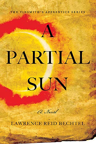 A Partial Sun: The Tinsmith's Apprentice Series [Paperback]