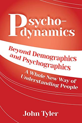 Psychodynamics The ne key to understanding target marketing and matchmaking. [Paperback]