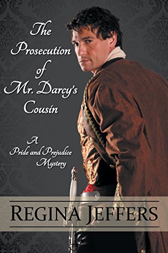 The Prosecution Of Mr. Darcy's Cousin [Paperback]