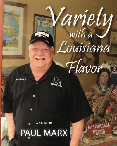 Variety With A Louisiana Flavor A Memoir [Paperback]