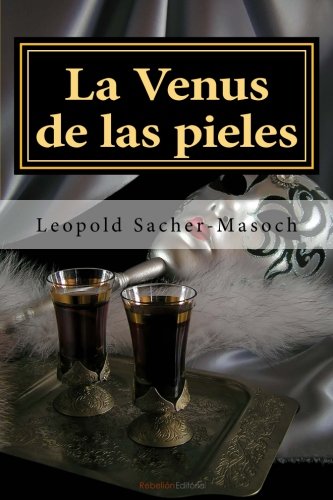 La Venus De Las Pieles (spanish Edition) [Paperback]