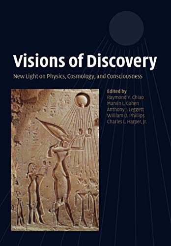 Visions of Discovery Ne Light on Physics, Cosmology, and Consciousness [Paperback]