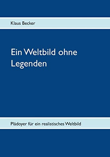 Weltbild Ohne Legenden [Paperback]