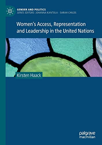 Women's Access, Representation and Leadership in the United Nations [Paperback]