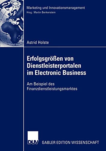 Erfolgsgren von Dienstleisterportalen im Electronic Business Am Beispiel des  [Paperback]