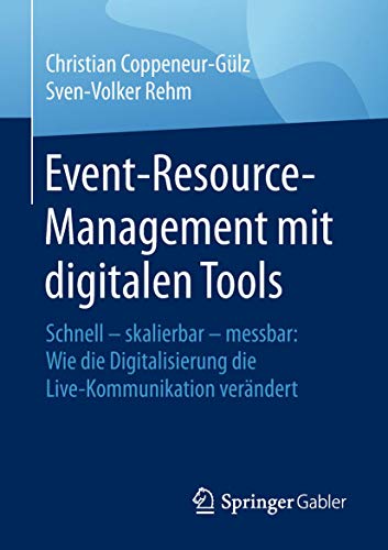 Event-Resource-Management mit digitalen Tools: Schnell  skalierbar  messbar: W [Paperback]