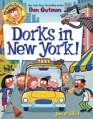 My Weird School Graphic Novel: Dorks in New York! [Paperback]