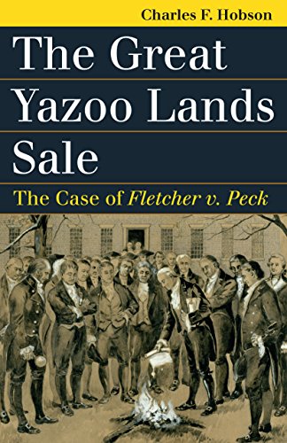 The Great Yazoo Lands Sale: The Case Of Fletc