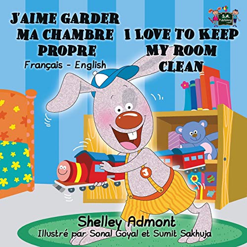 J'aime Garder Ma Chambre Propre I Love To Keep My Room Clean (bilingual French B [Paperback]