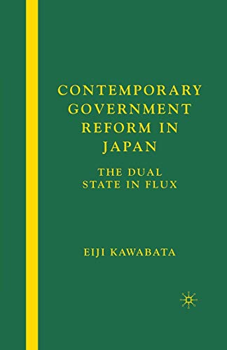 Contemporary Government Reform in Japan: The Dual State in Flux [Paperback]