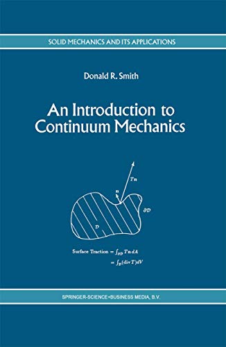 An Introduction to Continuum Mechanics - after Truesdell and Noll [Paperback]