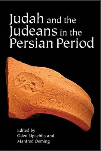 Judah and the Judeans in the Persian Period [Paperback]