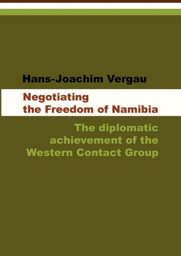 Negotiating The Freedom Of Namibia [Paperback]