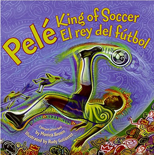 Pele, King of Soccer/Pele, El rey del futbol [Hardcover]