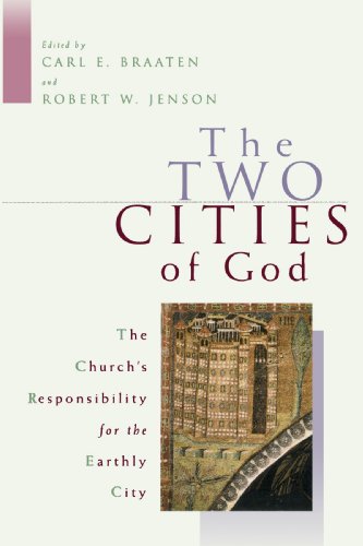 The To Cities Of God The Church's Responsibility For The Earthly City [Paperback]