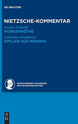 Kommentar Zu Nietzsches  morgenrothe,   idyllen Aus Messina  (german Edition) [Hardcover]