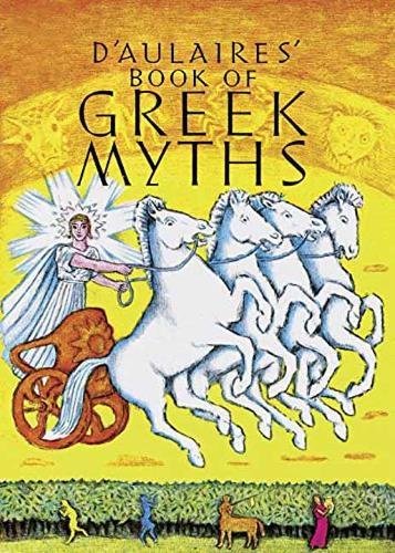 D'Aulaires Book of Greek Myths [Hardcover]