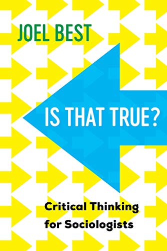 Is That True?: Critical Thinking for Sociologists [Hardcover]