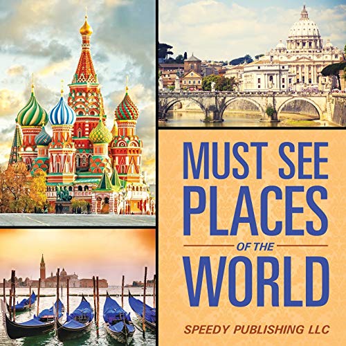 Must See Places Of The World [Paperback]