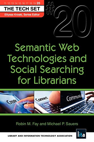 Semantic Web Technologies and Social Searching for Librarians [Paperback]