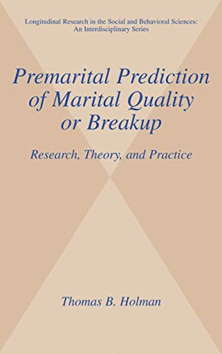 Premarital Prediction of Marital Quality or Breakup Research, Theory, and Pract [Paperback]