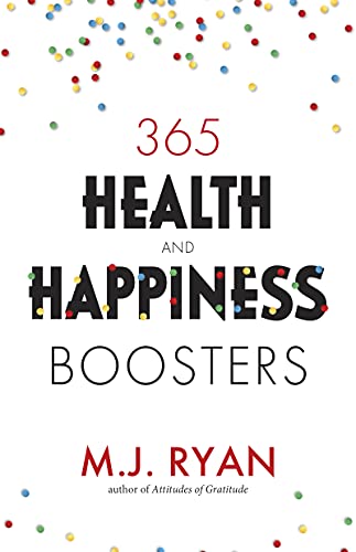 365 Health & Happiness Boosters: (Pursuit of