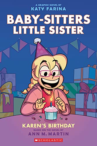 Karen's Birthday: A Graphic Novel (Baby-Sitters Little Sister #6) [Paperback]