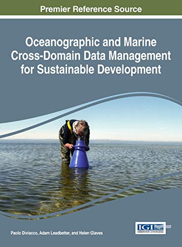 Oceanographic And Marine Cross-Domain Data Management For Sustainable Developmen [Hardcover]