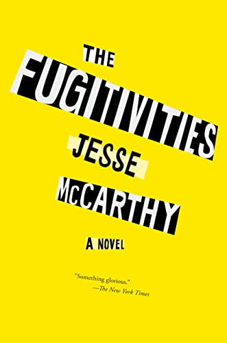 The Fugitivities [Paperback]