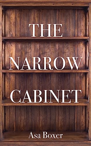 The Narrow Cabinet: A Zombie Chronicle [Paperback]