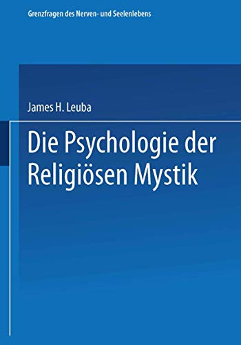 Die Psychologie der religisen Mystik [Paperback]