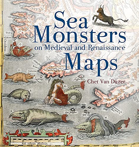 Sea Monsters on Medieval and Renaissance Maps [Paperback]