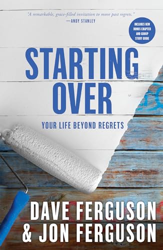 Starting Over: Your Life Beyond Regrets [Paperback]