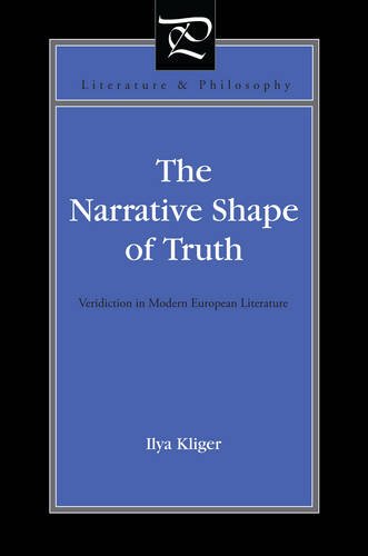 The Narrative Shape of Truth Veridiction in Modern European Literature [Paperback]