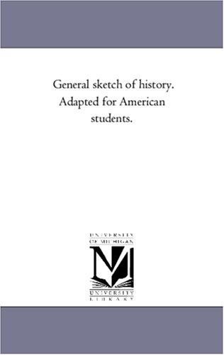 General Sketch of History Adapted for American Students [Unknon]