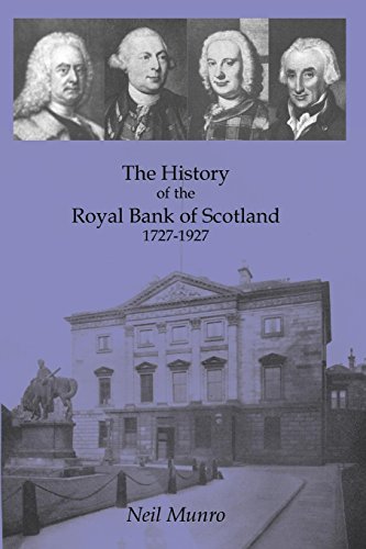 History Of The Royal Bank Of Scotland 1727-1927 [Paperback]