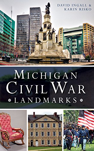 Michigan Civil War Landmarks [Hardcover]