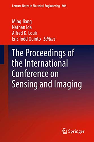 The Proceedings of the International Conference on Sensing and Imaging [Hardcover]