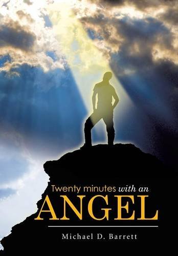 Twenty Minutes With An Angel [Hardcover]