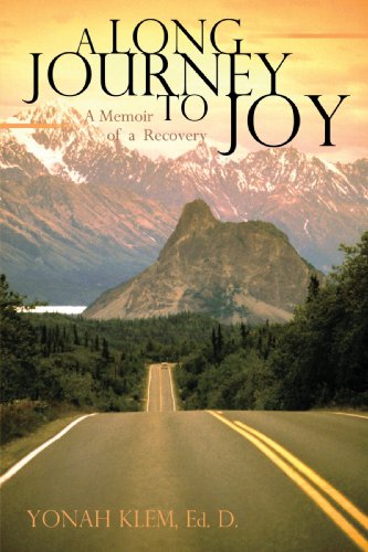 Long Journey to Joy  A Memoir of a Counselor's Recovery [Paperback]