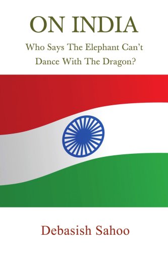 On India : Who Says the Elephant Can't Dance ith the Dragon? [Unknon]