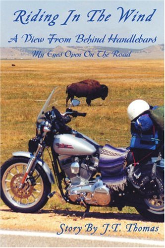 Riding In The Wind A Vie From Behind Handlebars [Paperback]